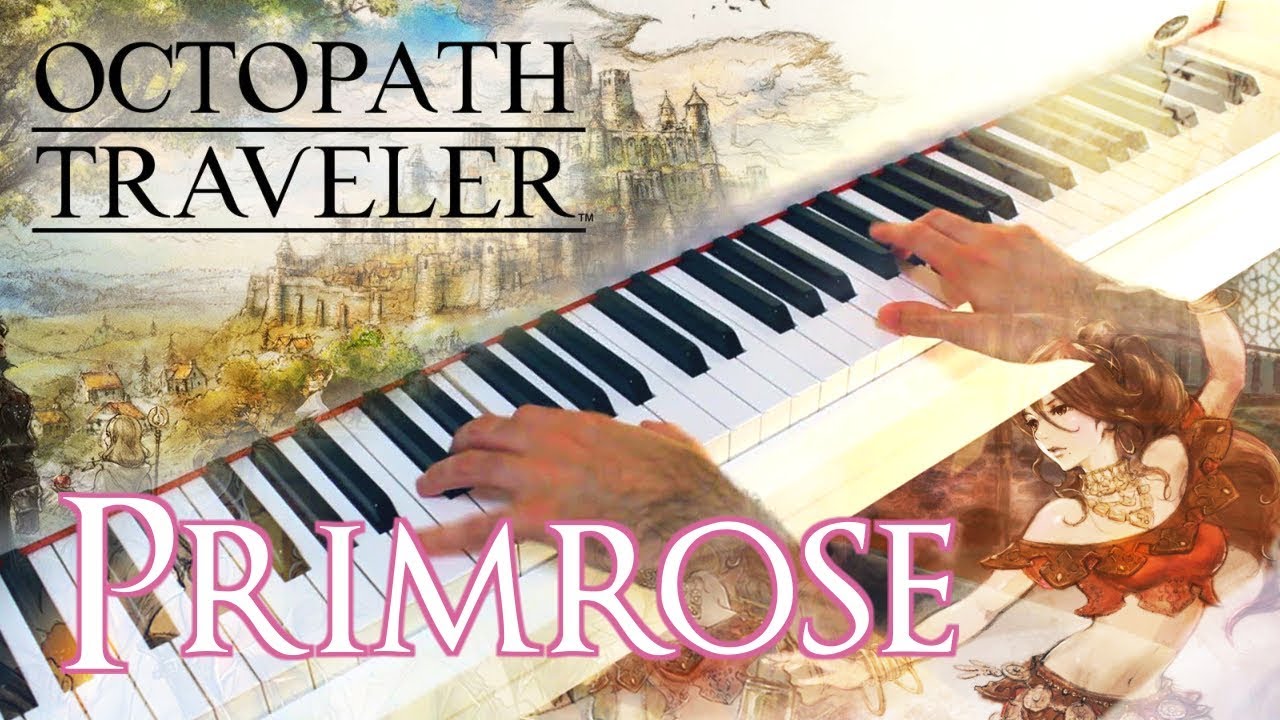 OCTOPATH TRAVELER - Primrose, the Dancer ~ Piano cover w/ Sheet music!