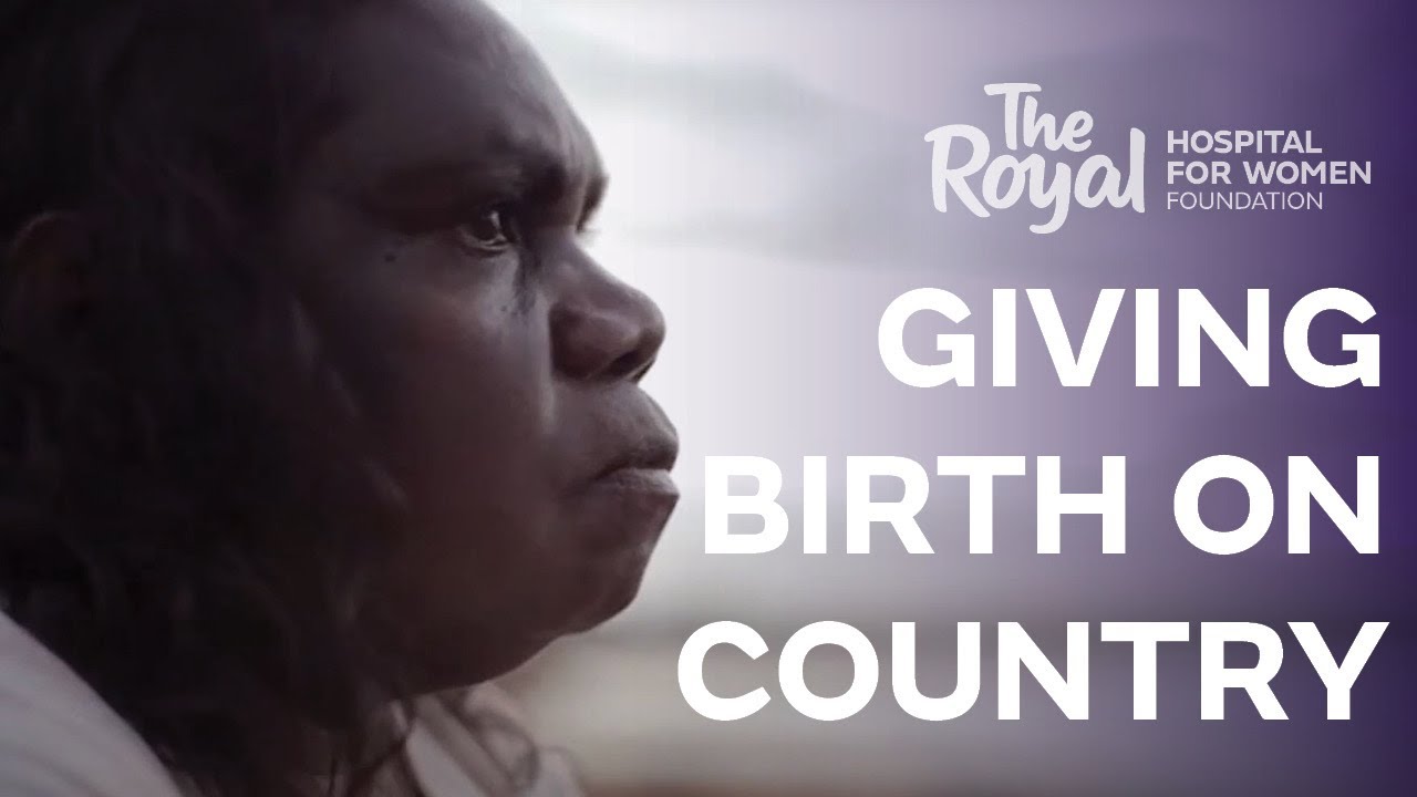 Improving First Nations Health Outcomes: Giving Birth On Country