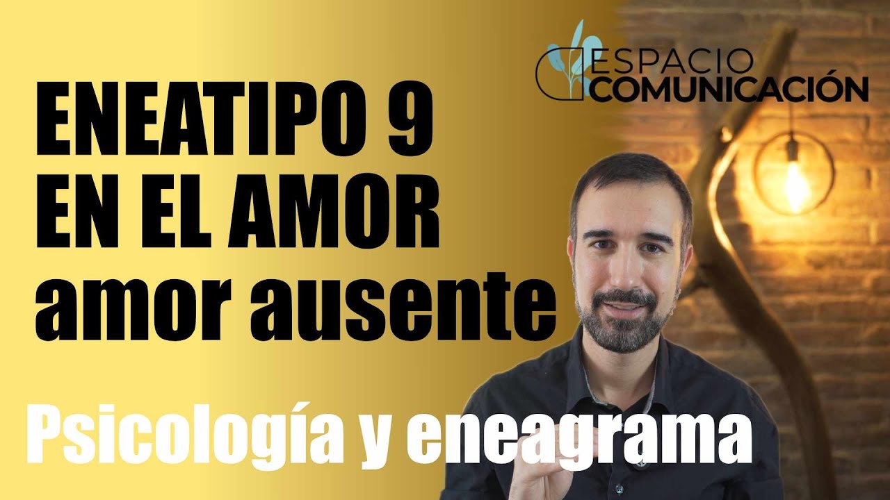 Eneatipo 9 en el amor: amor ausente