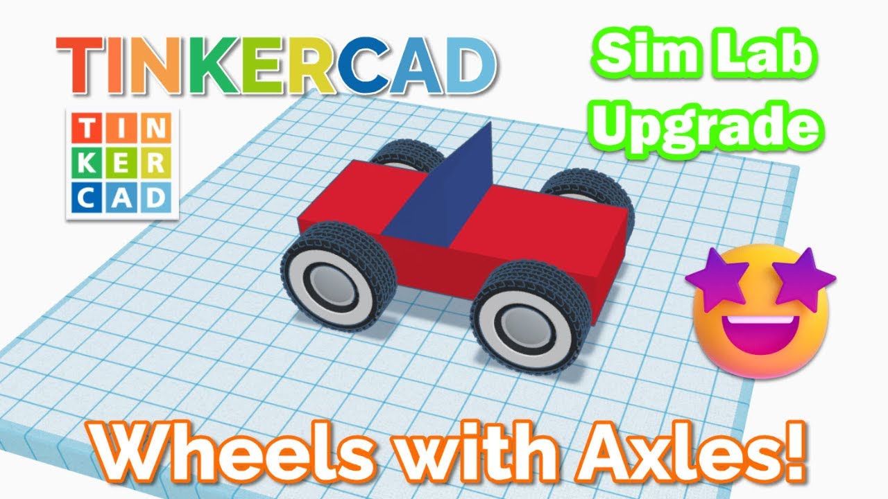 Tinkercad Sim Lab Новый соединитель Создавайте автомобили с рабочими ОСЯМИ!