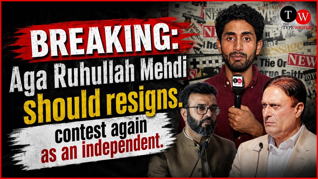 BREAKING: Aga Ruhullah Mehdi should resign and run again as an independent