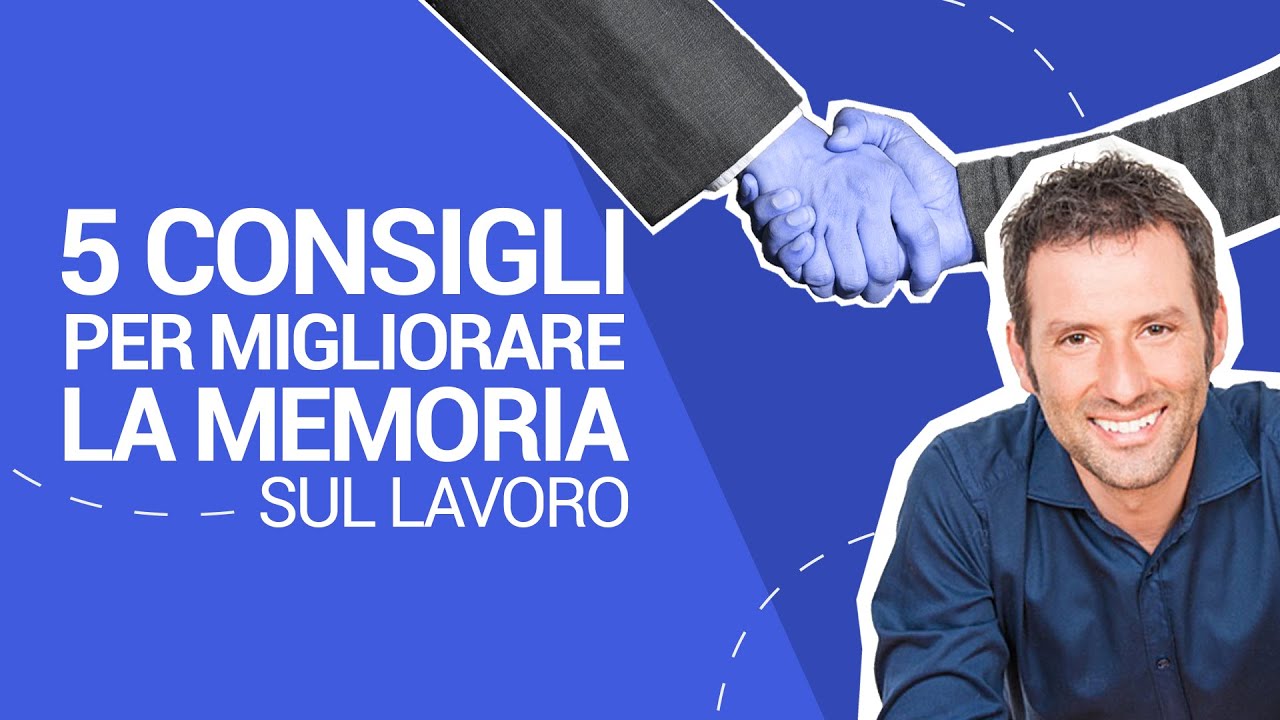 [Tecniche di Memorizzazione] 5 Consigli per Migliorare la Memoria