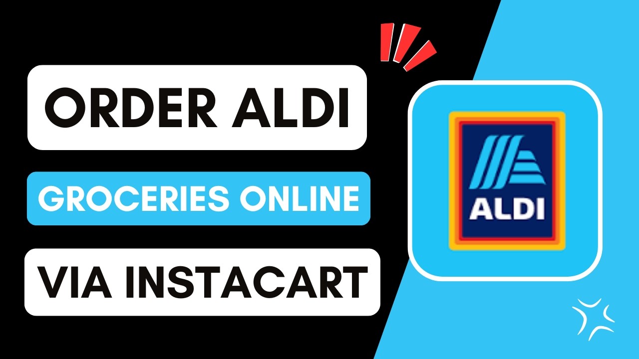 How to Order Aldi Groceries Online via Instacart