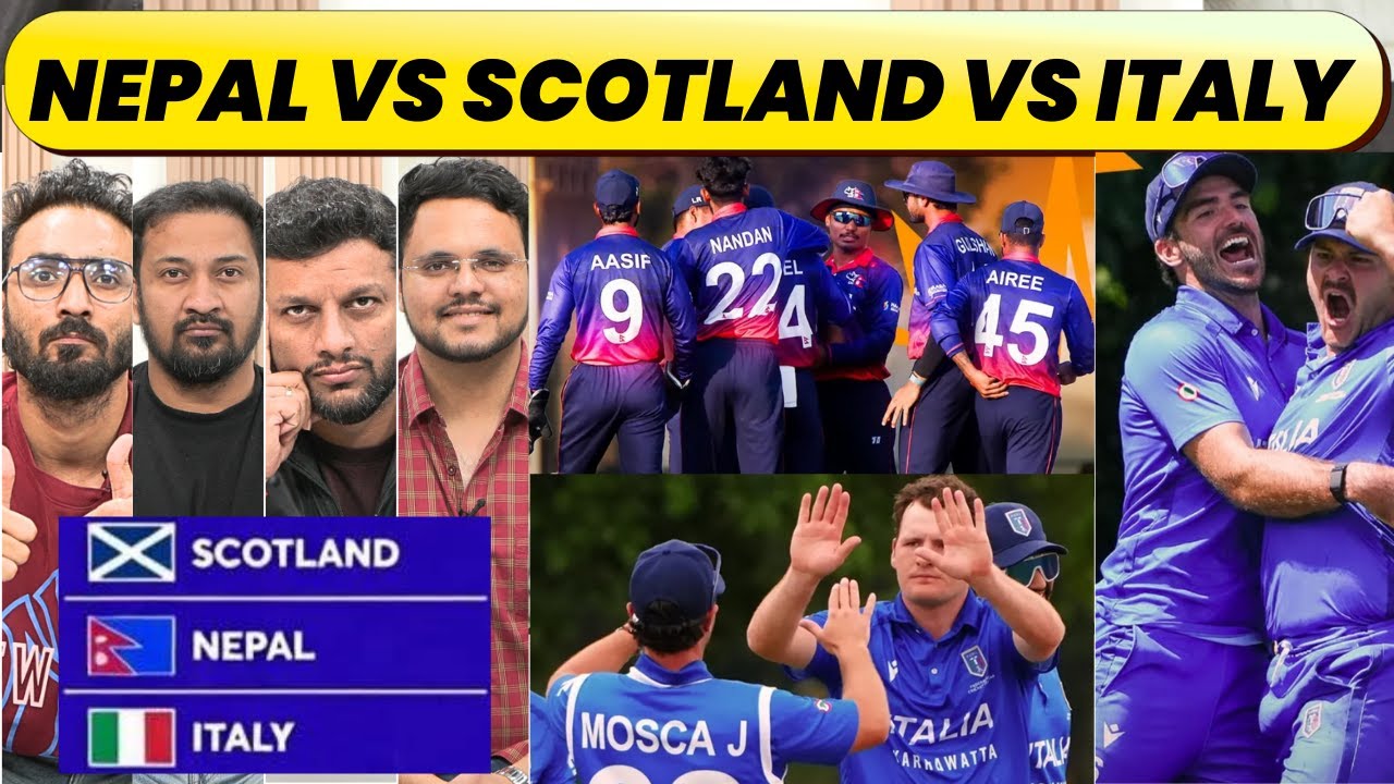NEPAL GROUP EXCITEMENT, ITALY BEAT IRELAND, SCOTLAND SQUAD LOOKS SOLID. UPSET LOADING