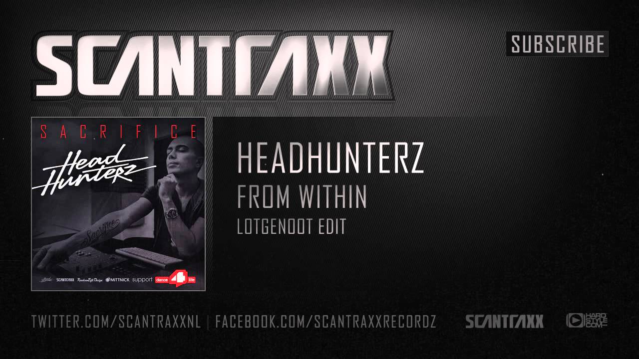 Headhunterz - From Within (Lotgenoot Edit)