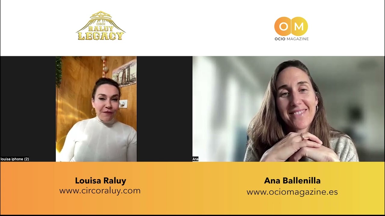 ENTREVISTA LOUISA RALUY DE CIRCO RALUY