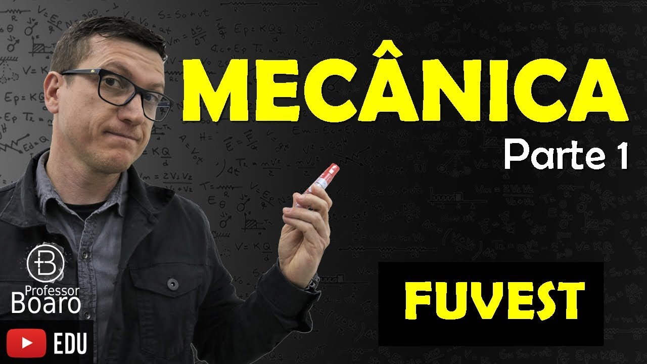MECÂNICA - FÍSICA | FUVEST 2026 | Professor Boaro