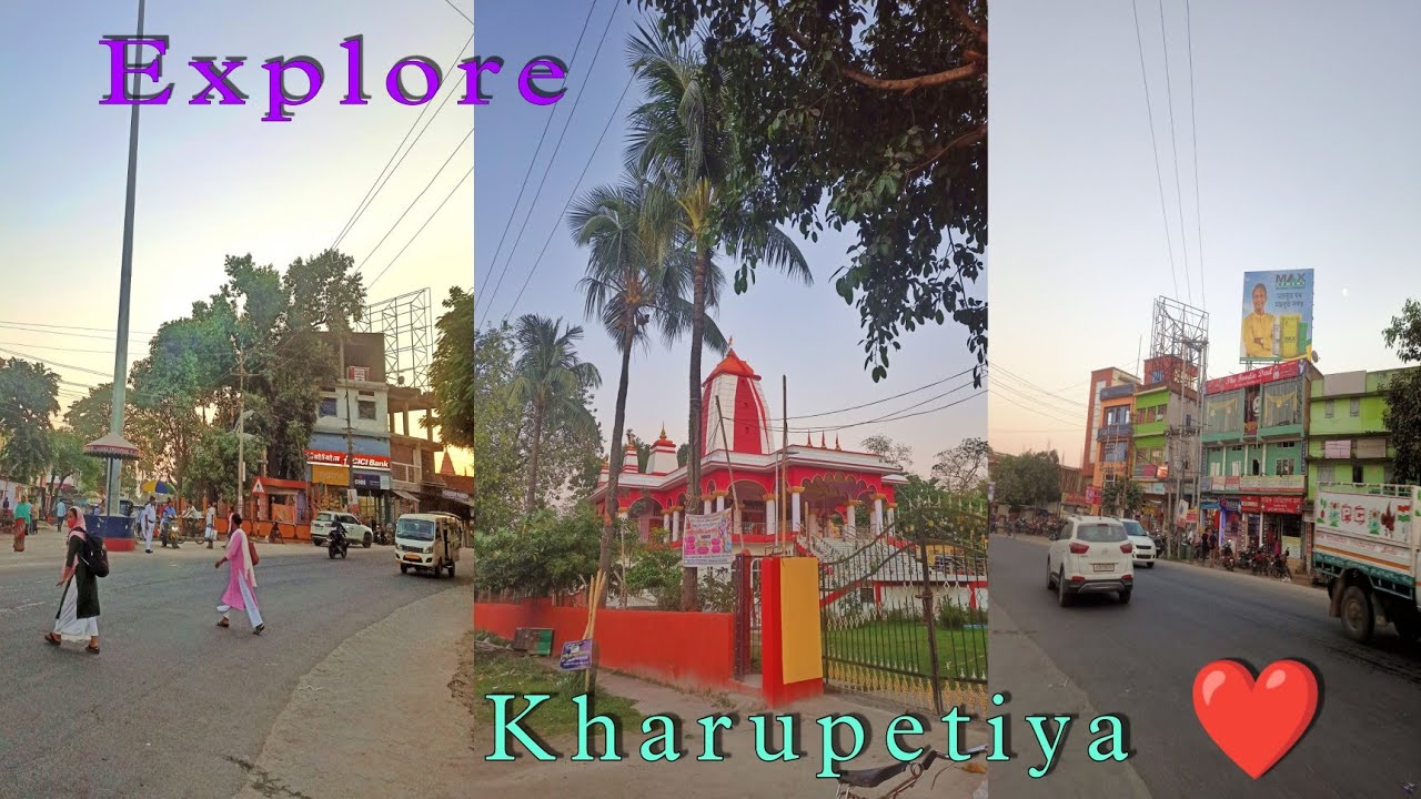 Explore kharupetia town 🔥/ Beautiful kharupetia town 😍 @DimpuBaruah @ilovetravelandfoodNextlevel