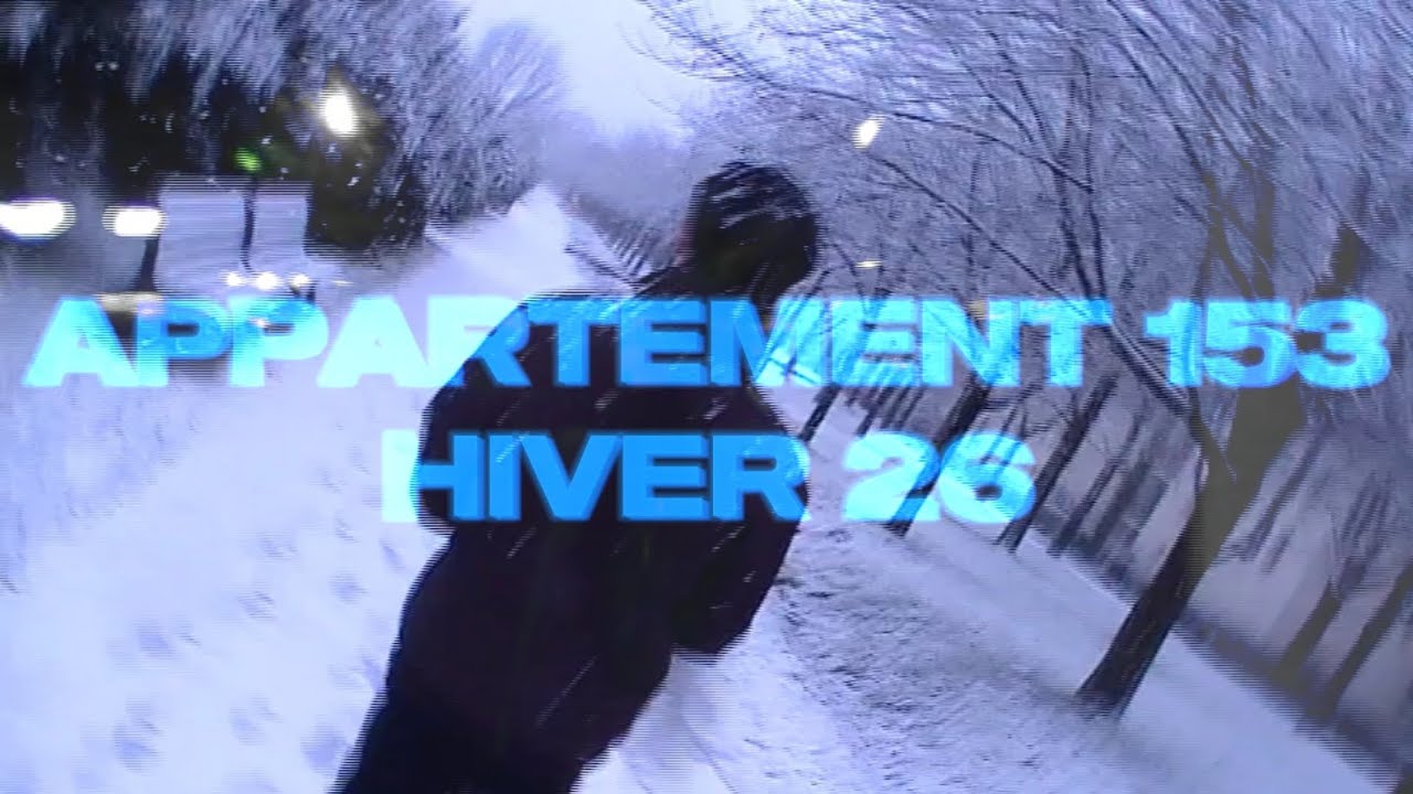 APPARTEMENT 153 : HIVER 26 