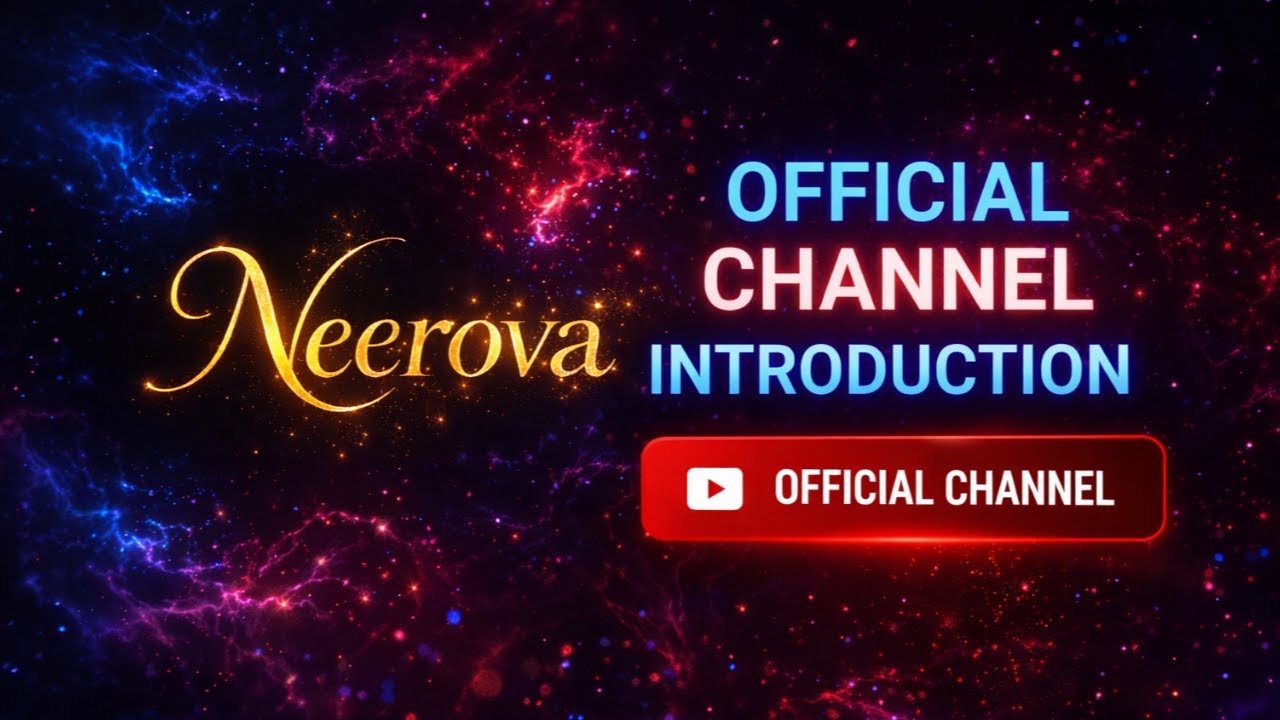 Neerova - Official Channel Introduction