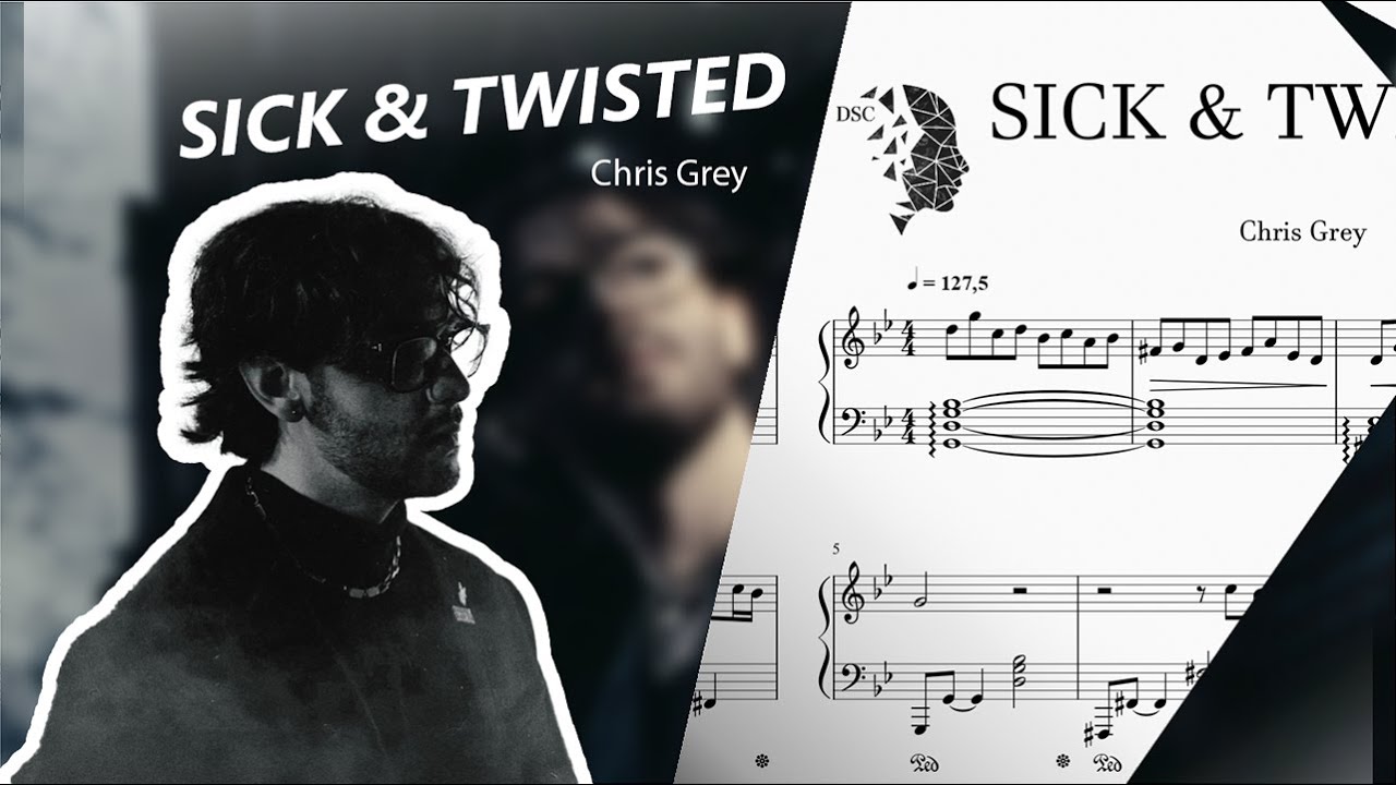 SICK & TWISTED - Chris Grey | Piano Cover