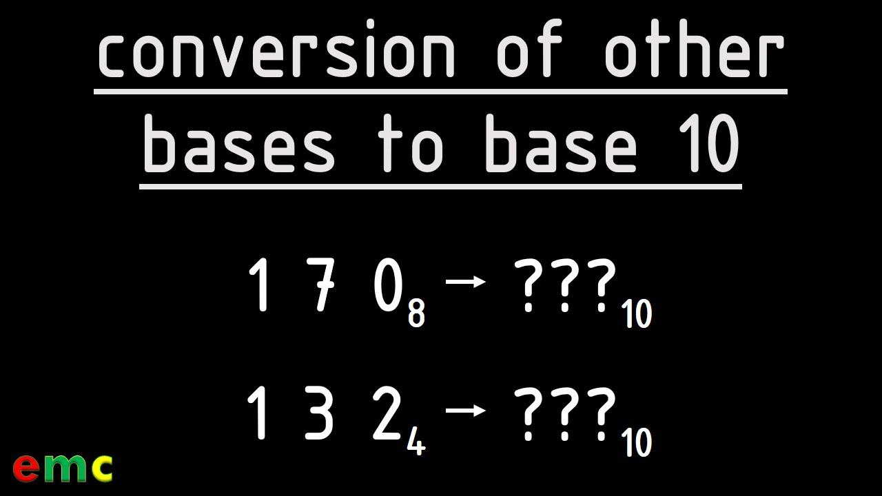 Converting from Other Bases to Base 10
