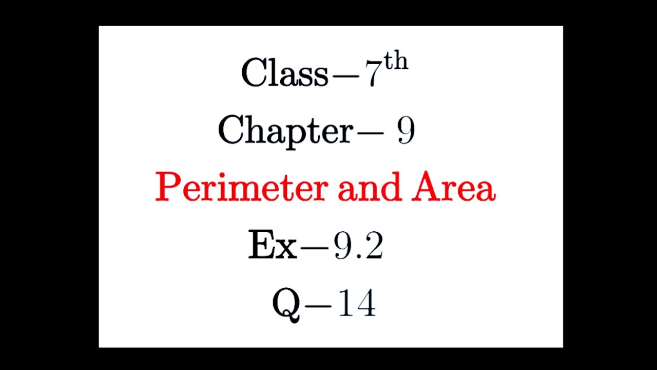 Q.14 Exercise 9.2, Class 7 Maths - | Class 7 Ex.9.2 | Perimeter and Area | NEW NCERT |
