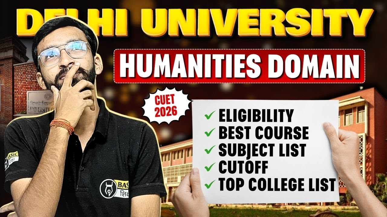 CUET 2026| Delhi University BA Admission, Eligibility, Subject Combination, Top College List, Cutoff