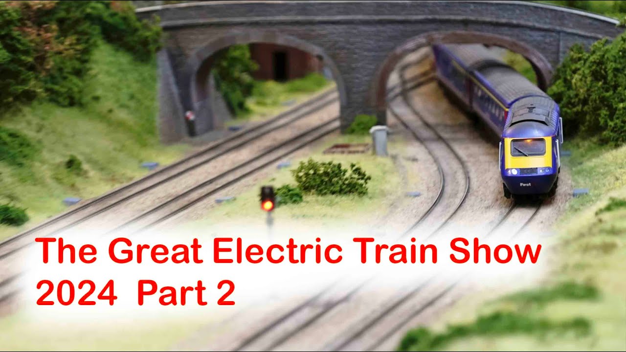 The Great Electric Train Show 2024 | Part 2 | Model Railway Exhibition | Milton Keynes