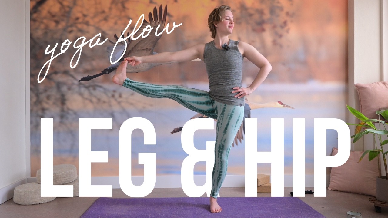 Leg & hip yoga flow | improve flexibility & strength