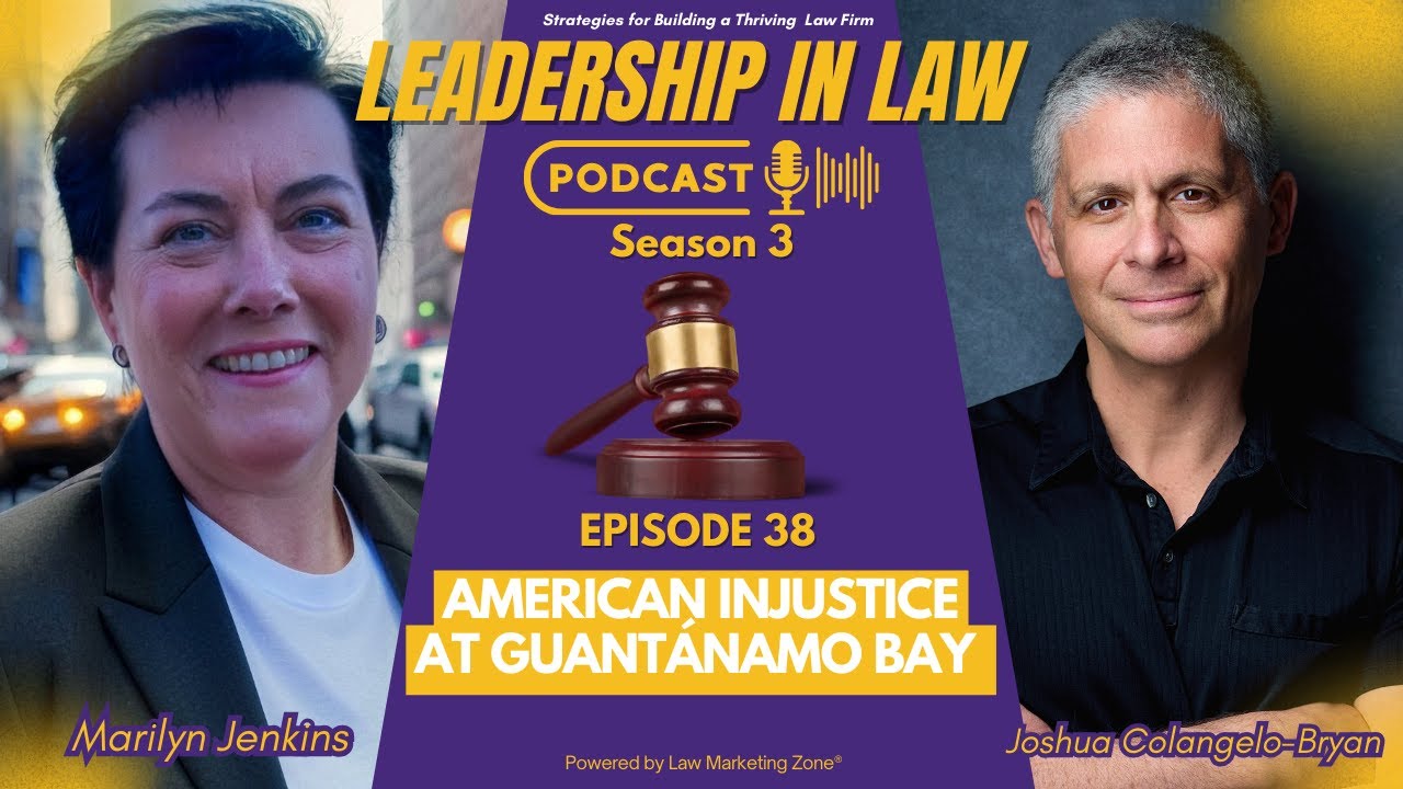 138 American Injustice at Guantánamo Bay with Joshua Colangelo Bryan