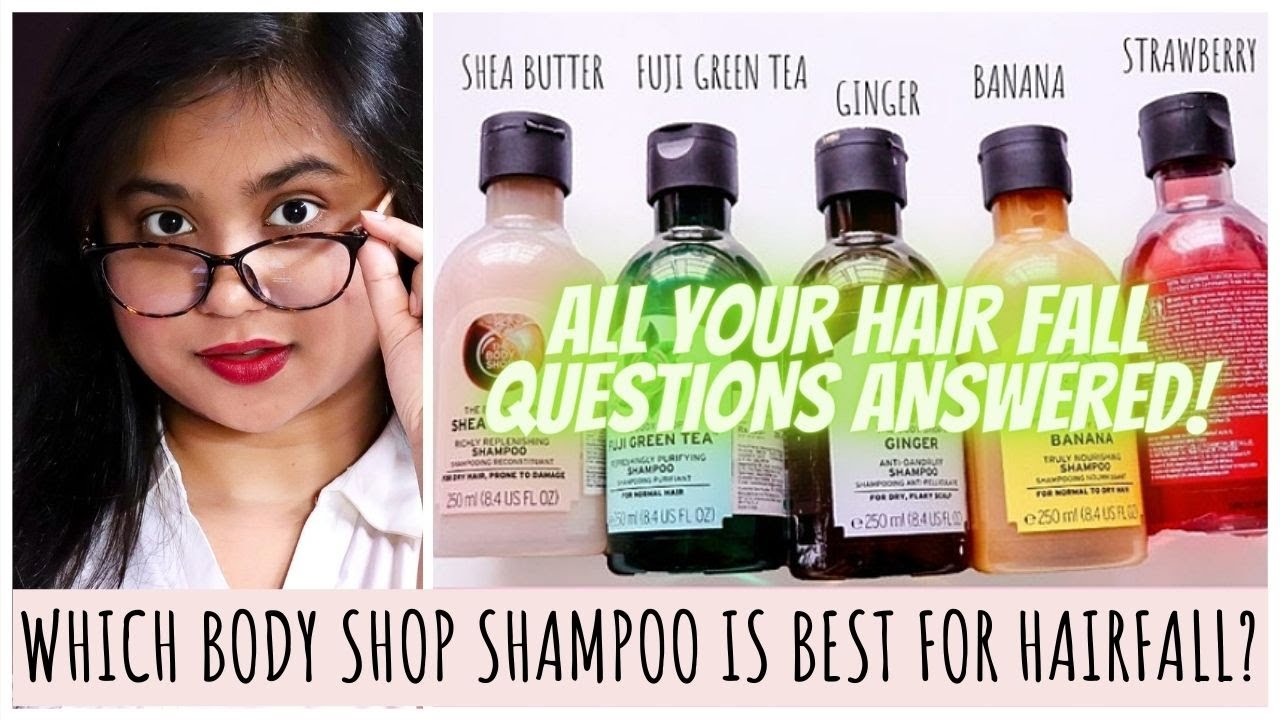 WHICH BODY SHOP SHAMPOO IS THE BEST FOR HAIR FALL? Anti-Hair Fall Shampoo for Oily Scalp/Dandruff