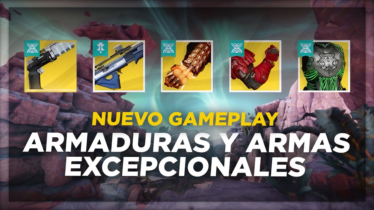 &iexcl;Las Nuevas Armas y Armaduras Excepcionales! (Destiny 2 : Confines del Destino)
