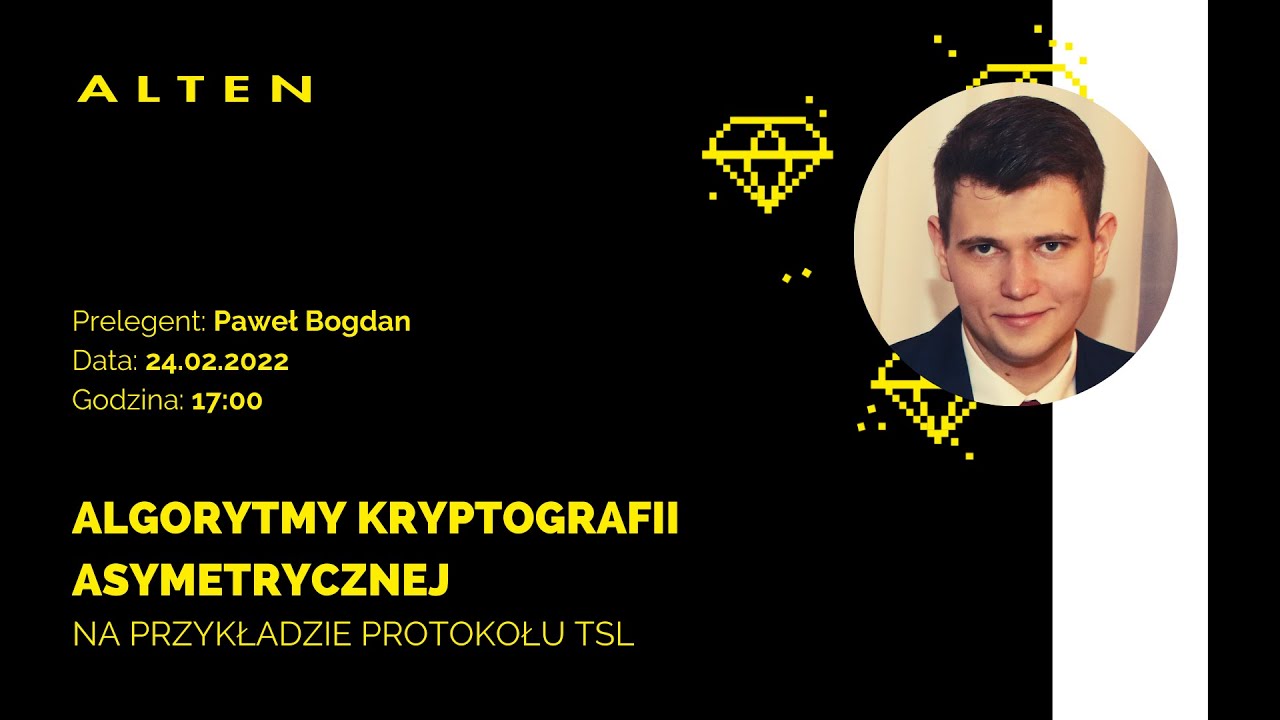 ALTEN Webinar: Algorytmy kryptografii asymetrycznej na przykładzie protokołu TLS