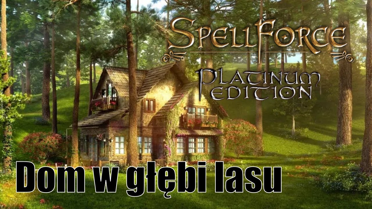 Spellforce: Platinum Edition (Free Game Mode) | Dom w głębi lasu, mapa od Community