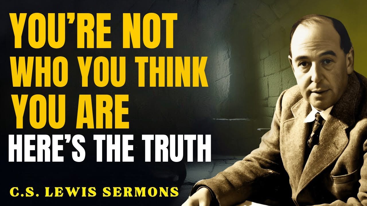God Says This Isn’t What You Think — Here’s the Truth | C.S Lewis Sermons