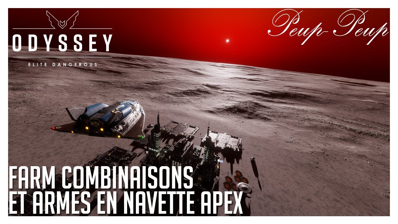 (FR) Elite Dangerous Odyssey : Farm Combinaisons Et Armes En Navette APEX