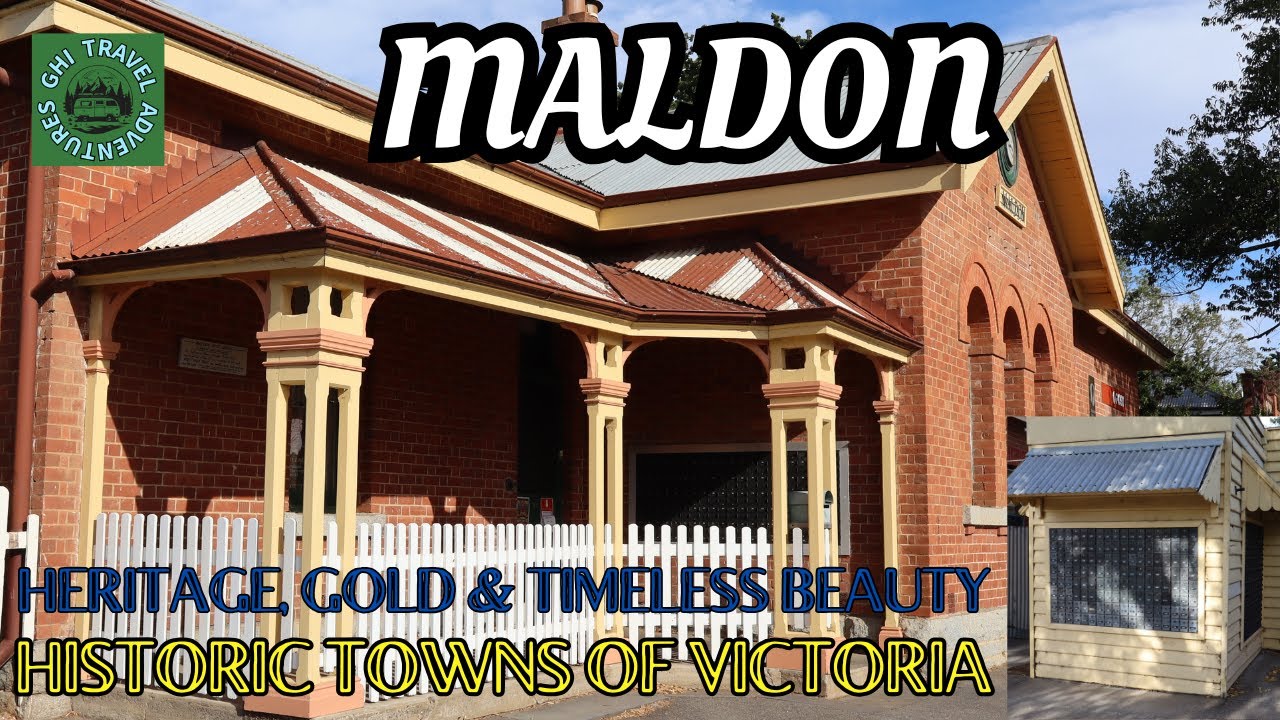 Maldon, Victoria Australia’s Best Preserved Gold Rush Town