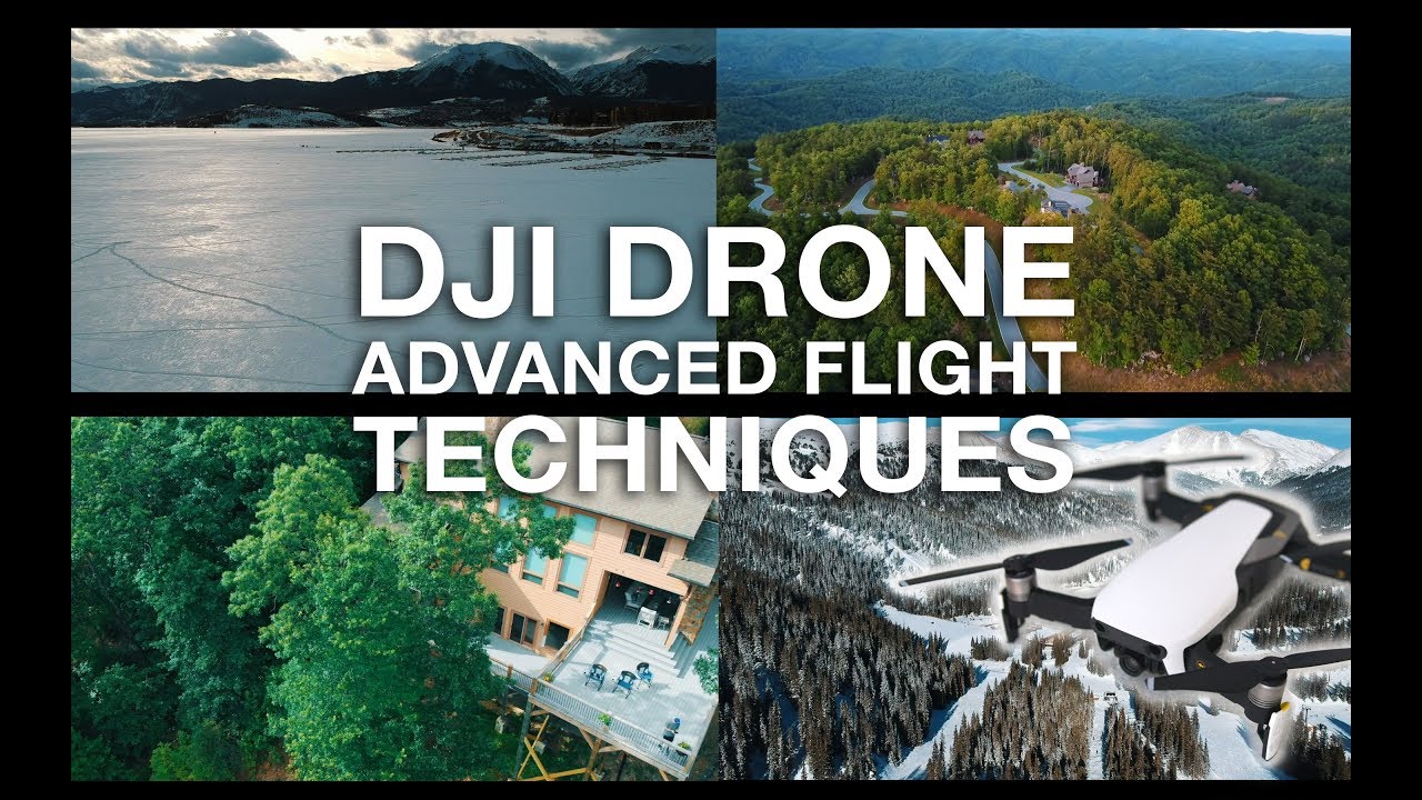 DJI Drone - Advanced flight techniques