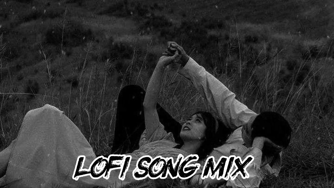 Lofi 🎶🎧 song mix 😔💔 ( show reward) .🫀🥺 Sad song 😔