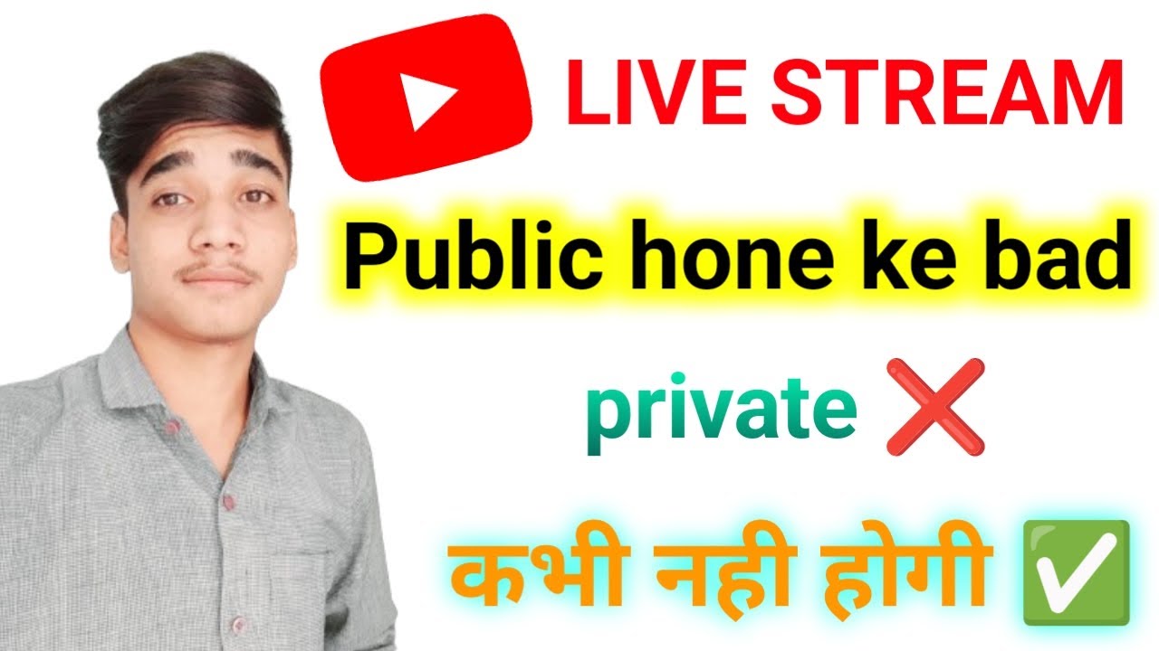 Youtube Live stream public hone ke bad || private problem solve