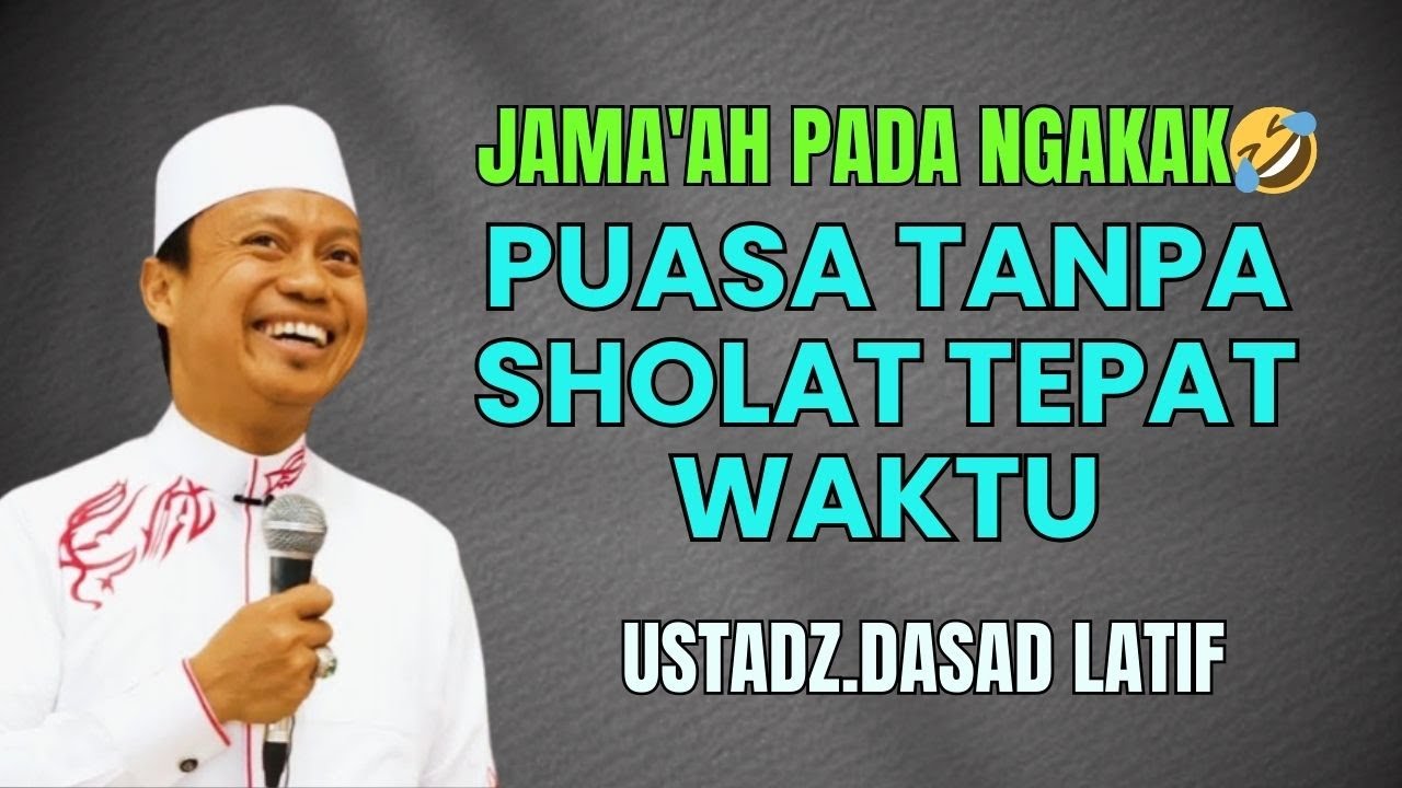 🔵PUASA TANPA SHOLAT TEPAT WAKTU | CERAMAH DAS’AD LATIF LUCU TERBARU | RAMADHAN 2026