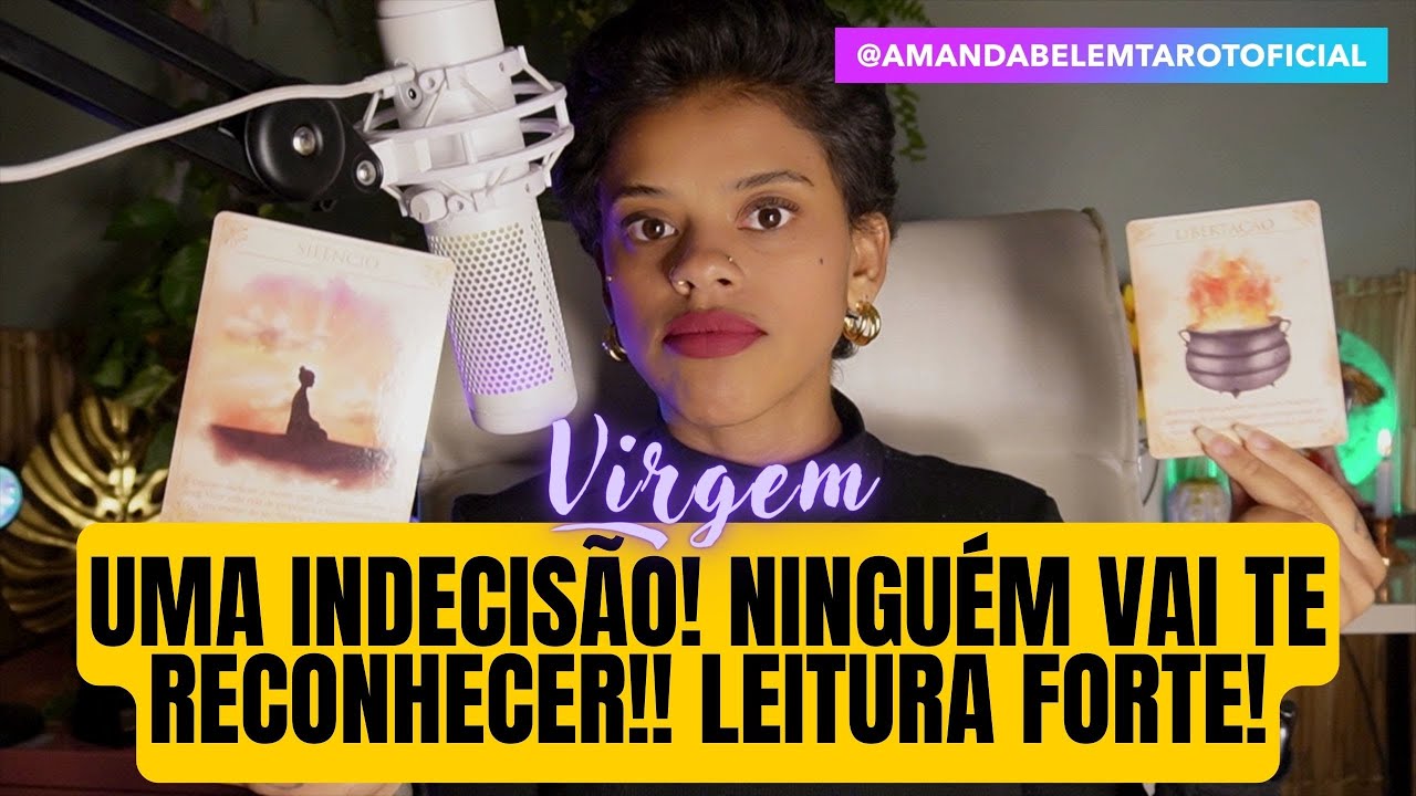 ♍️VIRGEM🔱UMA INDECISÃO! NINGUÉM IRÁ TE RECONHECER!