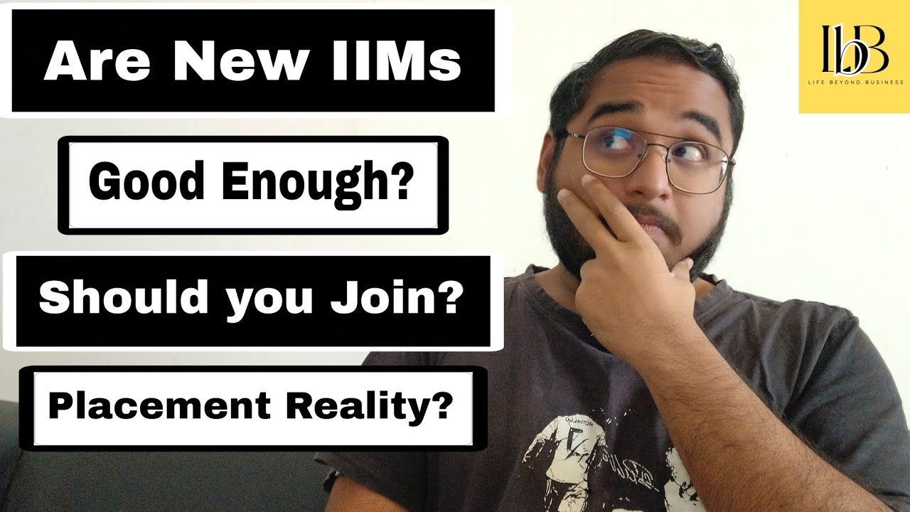 Are New & Baby IIMs good enough? | Best New & Baby IIMs | New IIMs MBA Placement Reality
