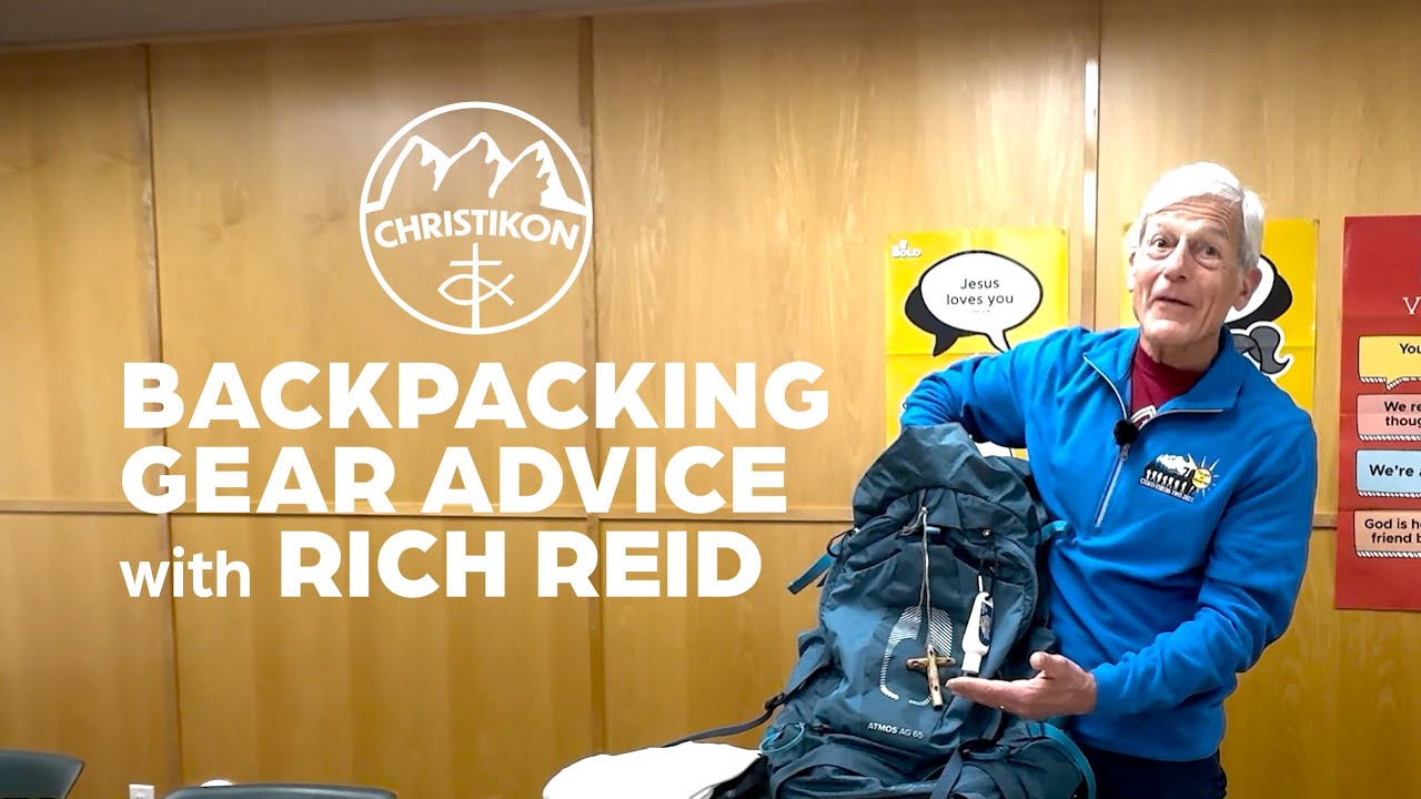 Christikon Backpacking Gear Advice with Rich Reid