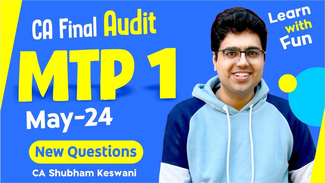 New Questions | CA Final Audit MTP-1 May-24 Exams | CA Shubham Keswani (AIR 8)