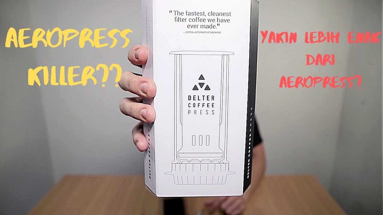 Review Alat Seduh Kopi Manual : DELTER COFFEE PRESS, Aeropress Killer! ( Tentang Kopi )