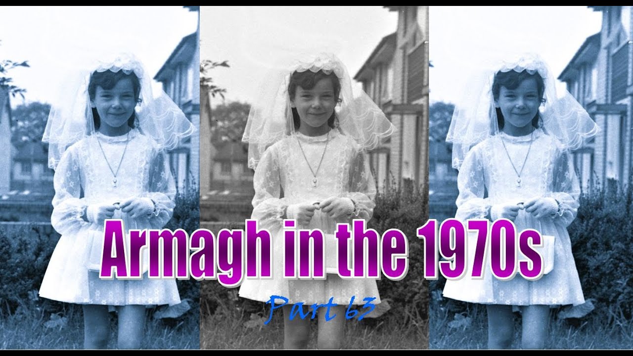 Armagh in the 1970s  (Part 63)
