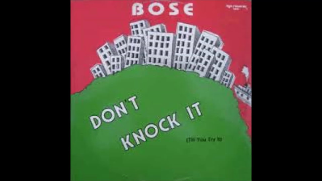 B O S E  -  Don´t Knock It (Till Ill Try)  Rare Version