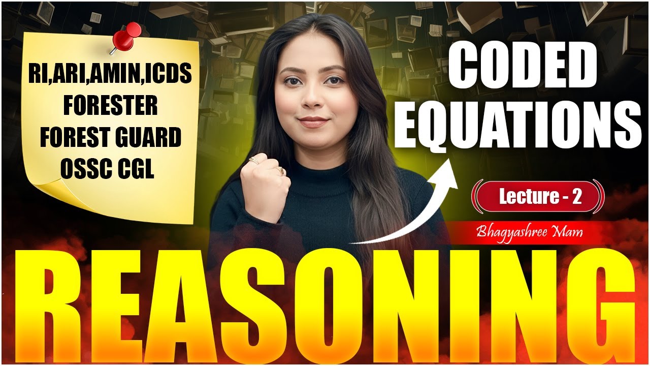 OSSC CGL Reasoning Class | RI Reasoning Class | Forester Reasoniong | Coded Equations | Lecture 2
