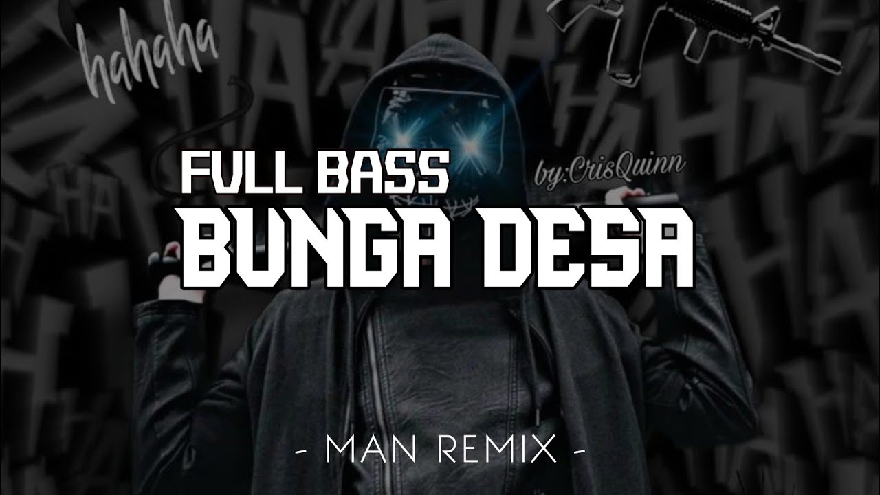 DJ BUNGA DESA FULL BASS | ISMAN REMIXER REMAKE new2k25‼️