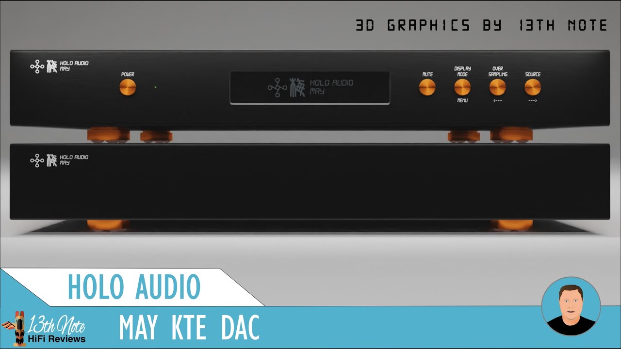 MAY KTE от Holo Audio &mdash; потрясающий ЦАП R2R (по сравнению с Chord и PS Audio)