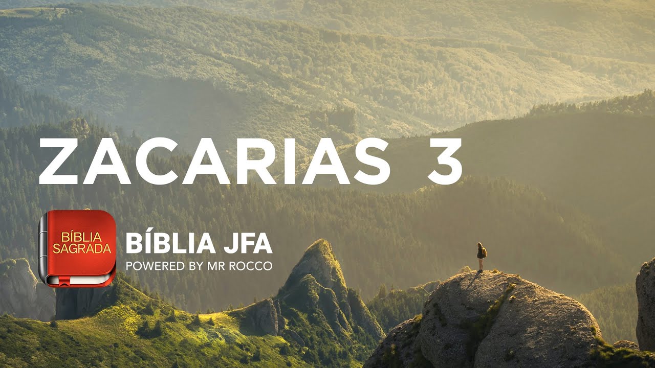 ZACARIAS 3 - B&iacute;blia JFA Offline