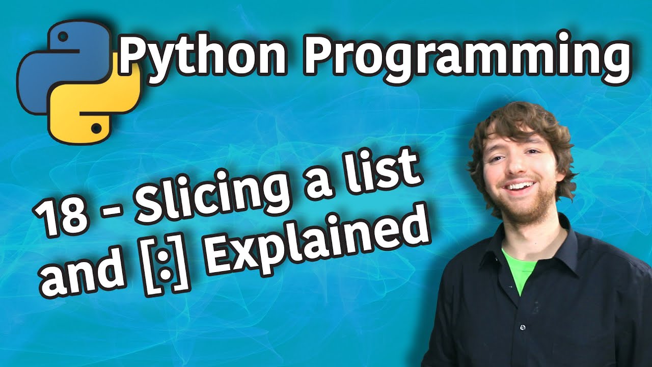 Python Programming 18 - Slicing a list and [:] Explained