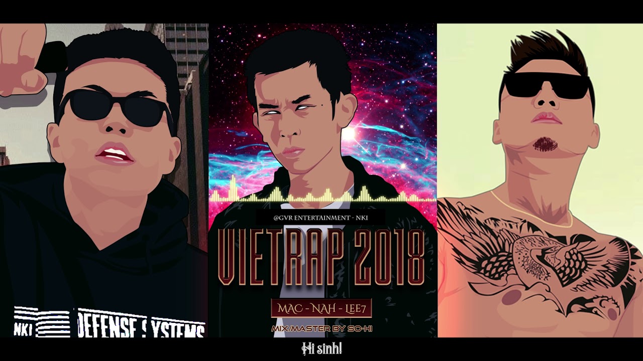 Lee7 - VietRap 2018 ft. Nah, MAC [Official]