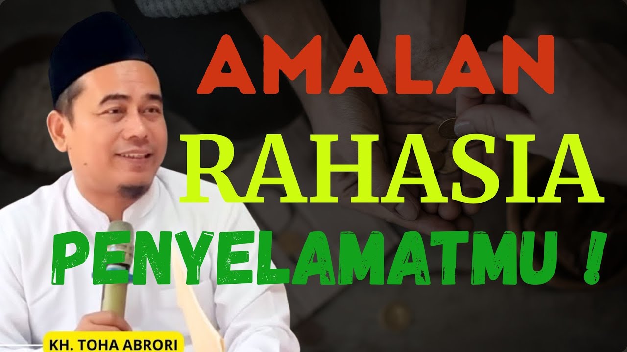 PENYELAMAT AKHIRAT! Miliki Satu Amalan Ini Agar Selamat di Hadapan Allah — KH Toha Abrori