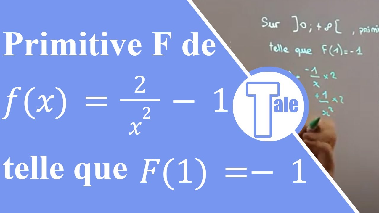 (Terminale) Calculer la primitive avec condition initiale