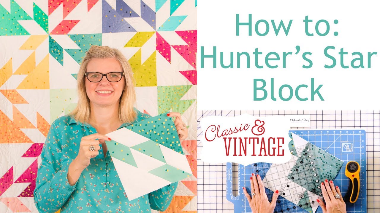 Hunter’s Star Quilt Block - Classic & Vintage Quilt Series - Fat Quarter Shop