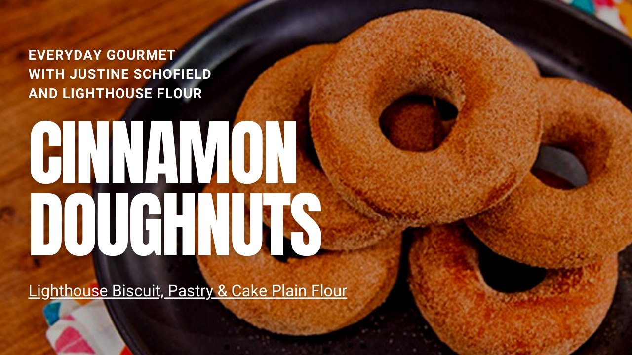 Everyday Gourmet with Justine Schofield S5E8 X Lighthouse Flour: Cinnamon Doughnuts