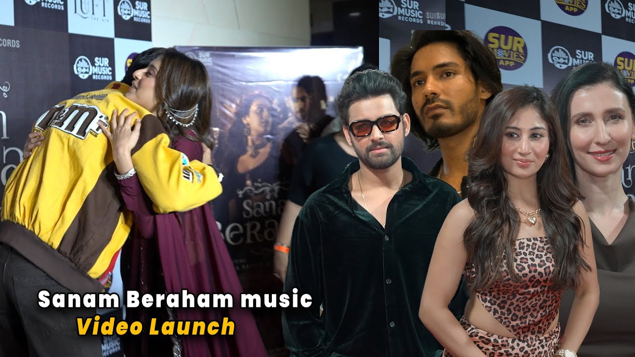 Uncut: Sanam Beraham Music Video Launch | Isha Malviya, Baseer Ali, Samarth Jurel & More
